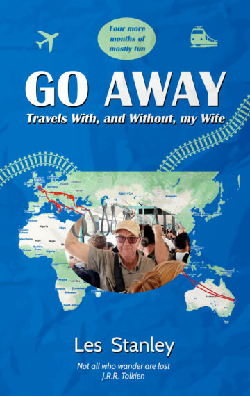 Go Away: Travels With, and Without, my Wife